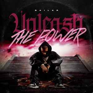 Unleash The Power by Bailar