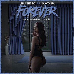Forever by Falsetto, Davo Pa
