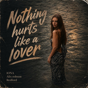 Iona — Nothing Hurts Like a Lover (2026)