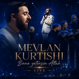 Bana yetersin Allah - Live by Mevlan Kurtishi