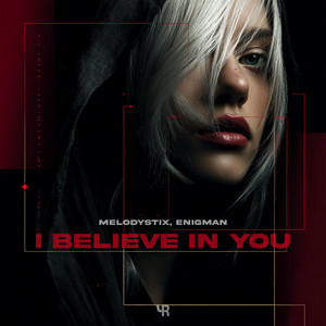 I Believe in You by MelodystiX, ENIGMAN