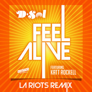 Feel Alive (feat. Katt Rockell) - LA Riots Remix