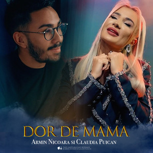 Armin Nicoara - Dor de Mama (feat. Claudia Puican)
