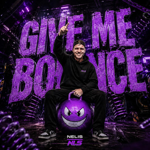 Give Me Bounce by Nelis