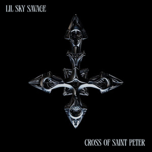Cross of Saint Peter by Lil Sky Savage