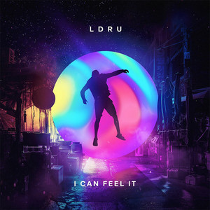 I Can Feel It by L D R U