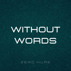 Without words by Zero Kure