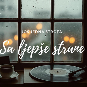 Još jedna strofa - Sa ljepše strane