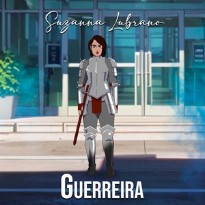 Guerreira by Suzanna Lubrano
