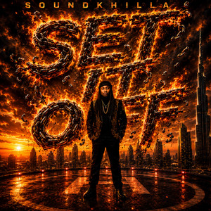 SET IT OFF by SOUNDKHILLA