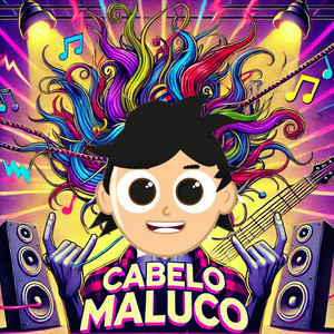 Felizito - Cabelo Maluco