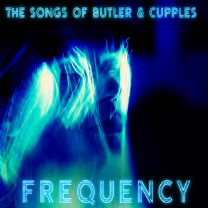 Frequency by The Songs of Butler & Cupples