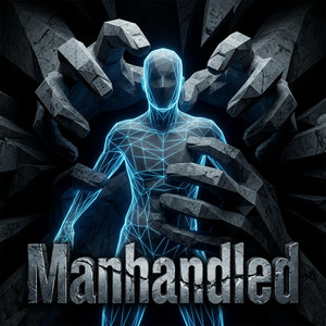 Manhandled by Rayzr C0de