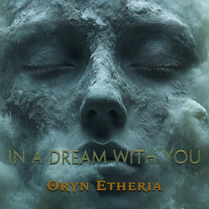 In a Dream with You by Oryn Etheria