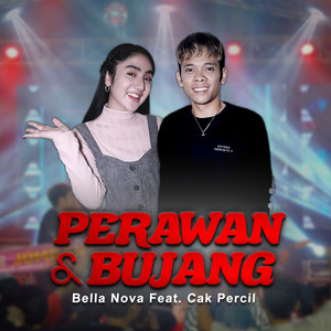 Bella Nova - Perawan & Bujang (feat. Cak Percil)