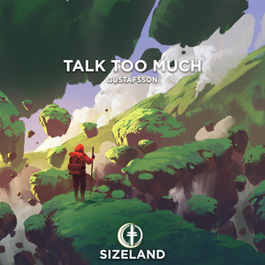 Talk Too Much by Gustafsson