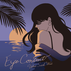 Eye Contact by Velvet South Wind