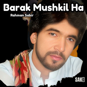 Rahman Sabir - Bas Ech