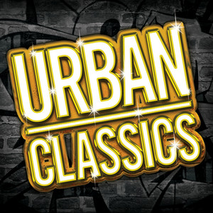 Urban Classics - Compilation by Various Artists | Spotify