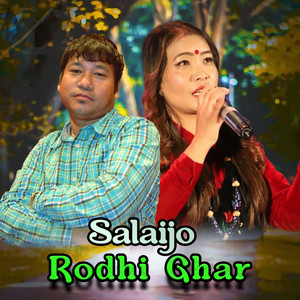 Rodhi Ghar - Salaijo