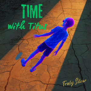 Time with Titus by Truly Silver