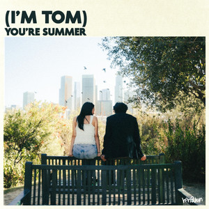 I'm Tom, You're Summer