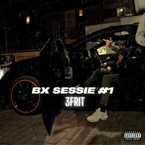 3FRIT - BX SESSIE #1