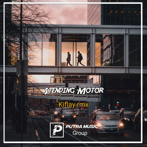 Kiflay rmx - Stending Motor (Remix)