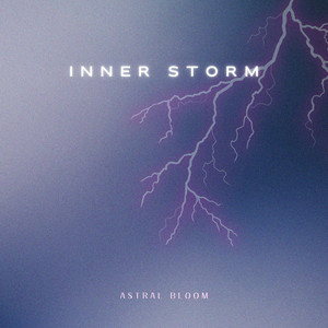 Inner Storm by Astral Bloom