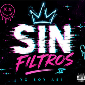 SIN FILTROS by SONHJADJ