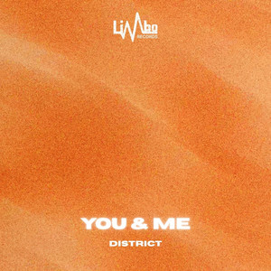 You & Me by District