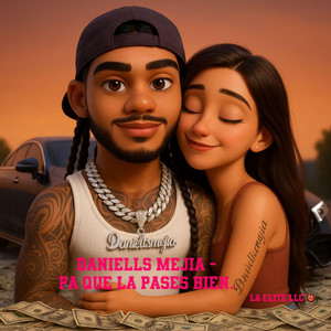 Daniell's Mejía - Daniells Mejia (Pa que la pases bien)