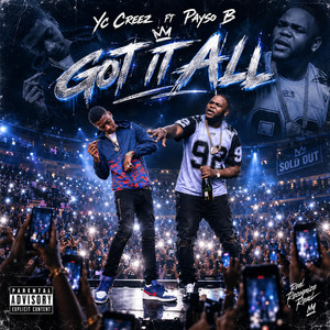 Got it all by Yc Creez, Payso B