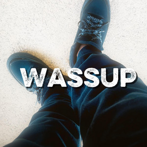 WASSUP by Bray Druz, Cooly G