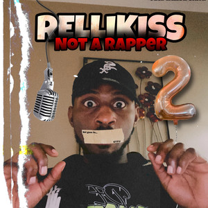 RELLIKISS - Not A Rapper