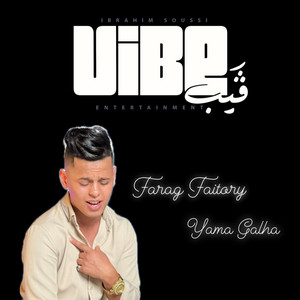 Vibe Entertainment Ly - Yama Galha (feat. Farag Faitory)