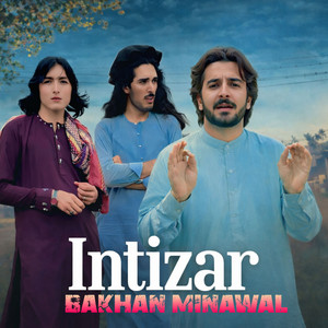 Bakhan Minawal - Intizar