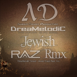 Jewish - RAZ Remix by DreaMelodiC, Raz