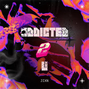 ADDICTED 2 U