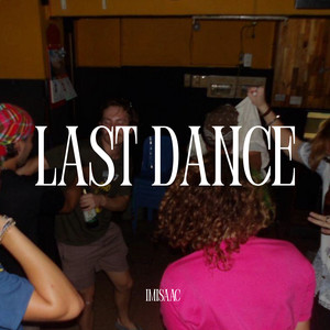 Last Dance by ImIsaac