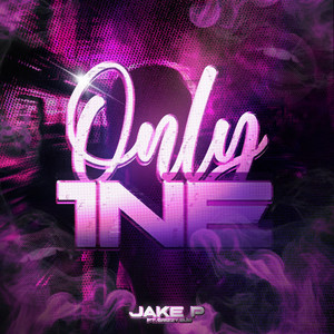 Jake P - ONLY 1NE (feat. Grizzy Bub)