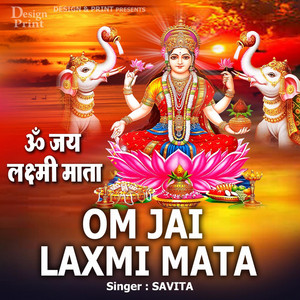 Savita - Om Jai Laxmi Mata
