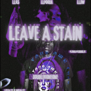 Leave A Stain