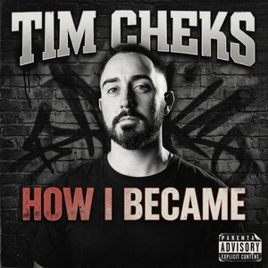How I Became by Tim Cheks