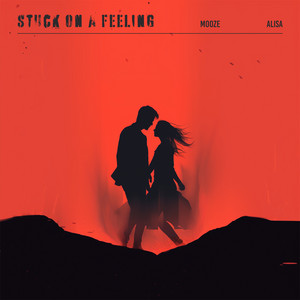 Stuck on a Feeling by Mooze, Alisa