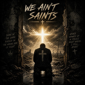 We Ain't Saints by ViperReign