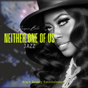 Jacquie Belle - Neither One of Us (Jazz)