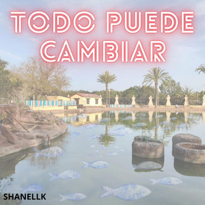 TODO PUEDE CAMBIAR by Adri Queen