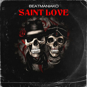 Saint Love by BeatManiako