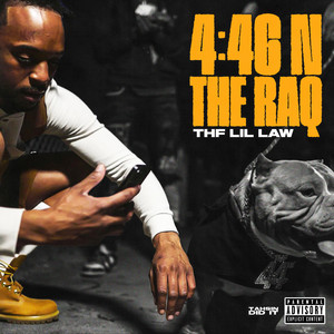 4:46 N THE RAQ by THF LIL LAW